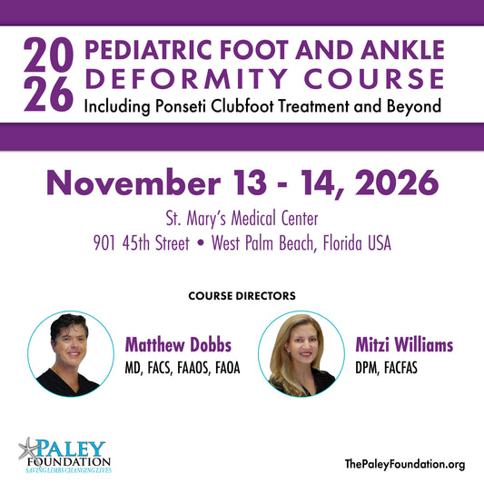 Pediatric Foot & Ankle Deformities Course - Including Ponseti Clubfoot Treatment & Beyond